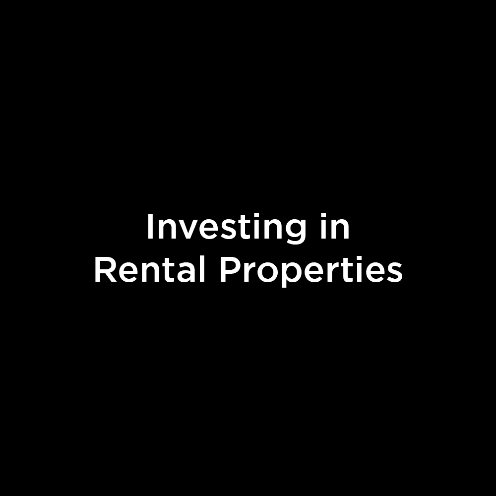 Investing in Rental Properties