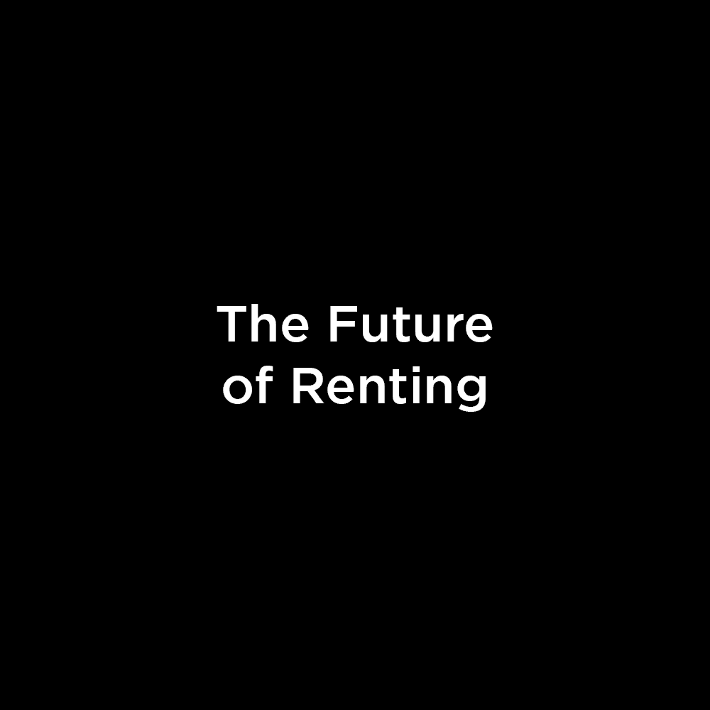 The Future of Renting